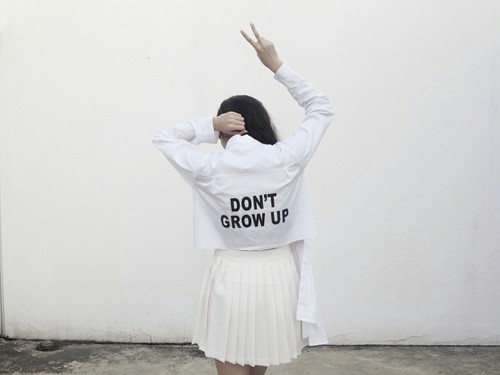 Don't grow up